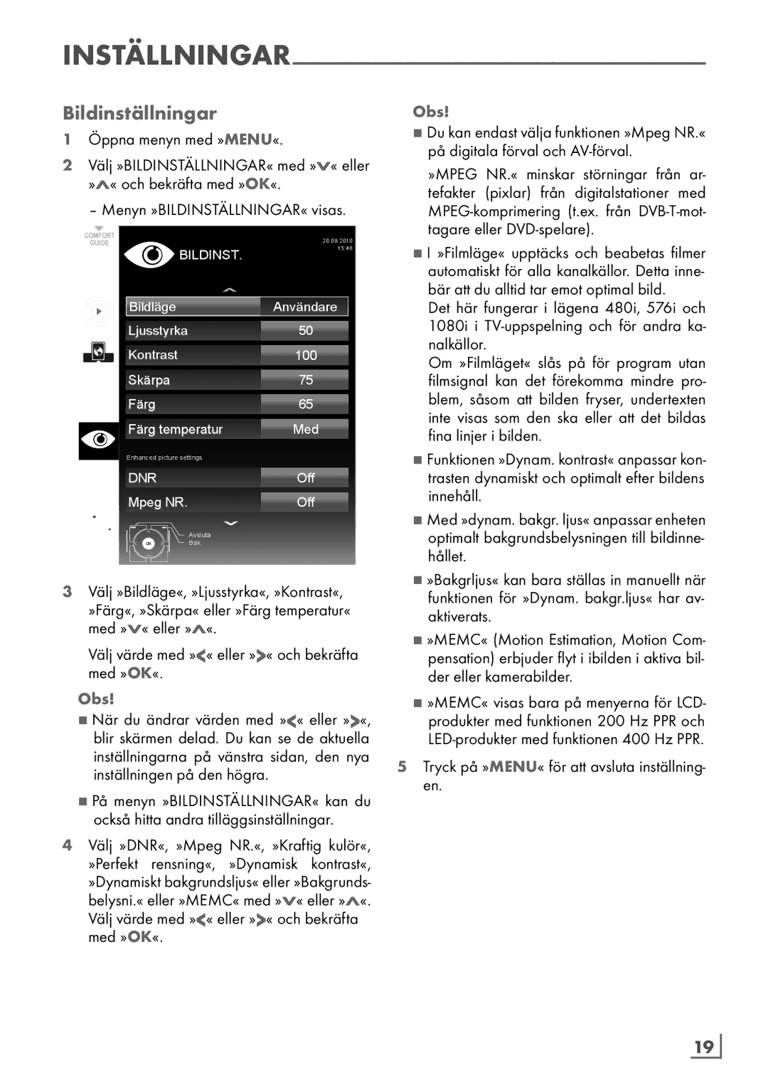 Grundig 46 VLE 7139 BR manual Bildinställningar, Välj värde med »« eller »« och bekräfta med »OK«, Svenska ­19 