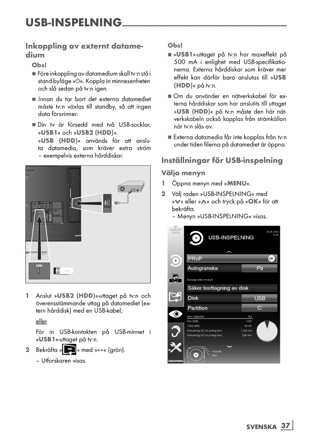 Grundig 46 VLE 7139 BR Inkoppling av externt datame- dium, Inställningar för USB-inspelning, Välja menyn, Svenska ­37 