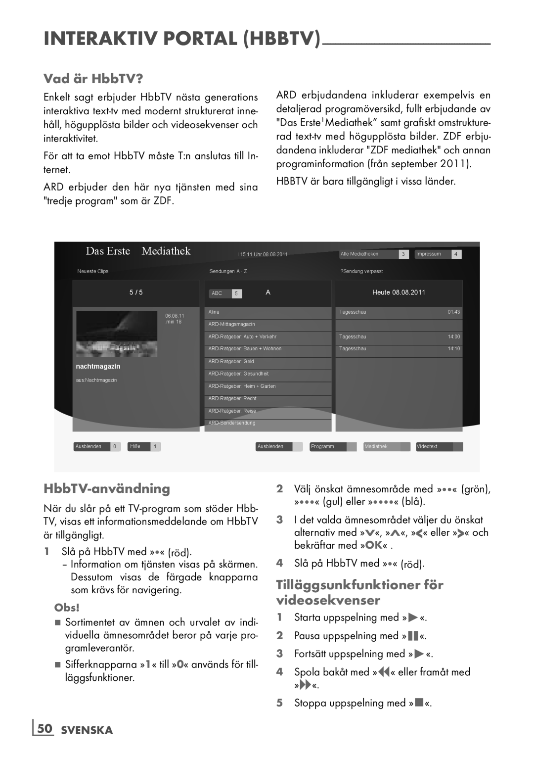 Grundig 46 VLE 7139 BR manual Vad är HbbTV?, HbbTV-användning, Tilläggsunkfunktioner för videosekvenser, ­50 Svenska 