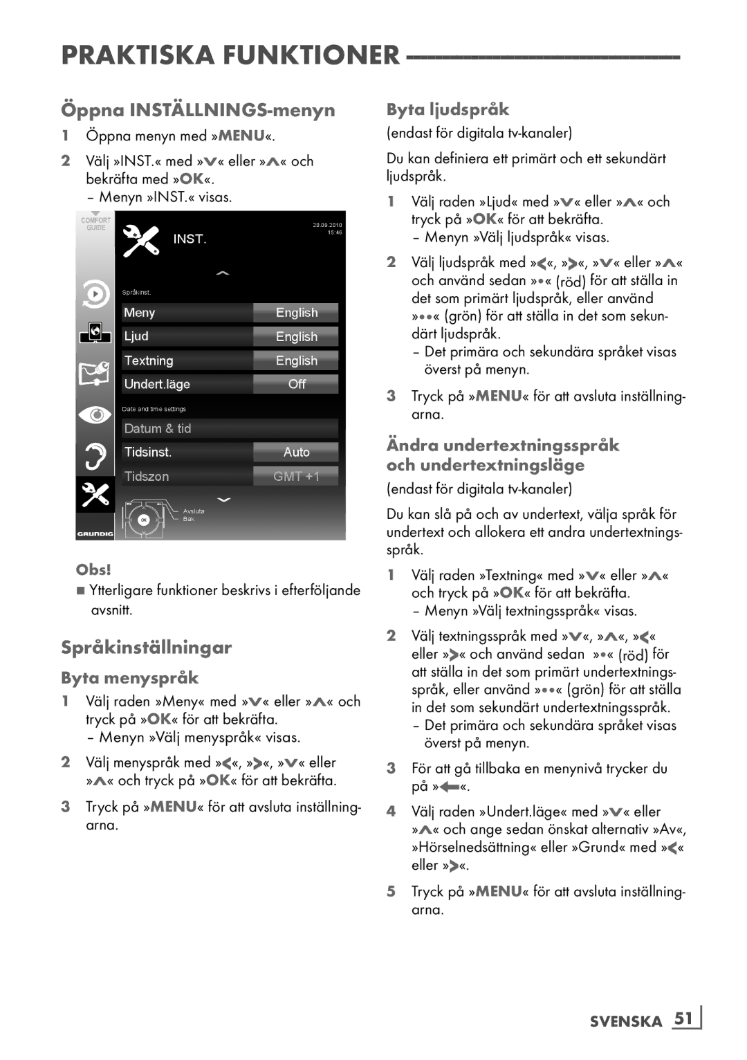 Grundig 46 VLE 7139 BR manual Öppna INSTÄLLNINGS-menyn, Språkinställningar, Byta menyspråk, Byta ljudspråk 