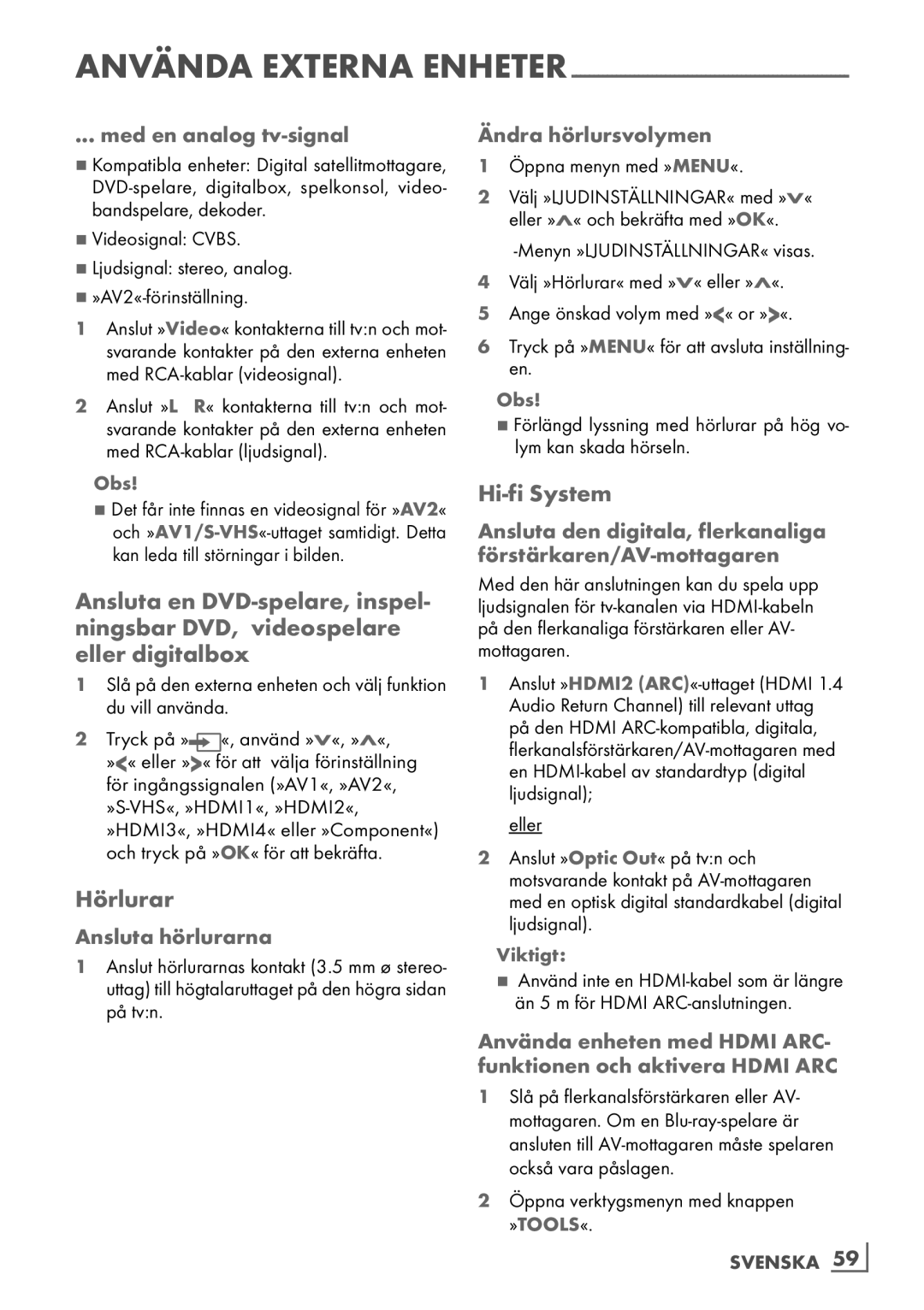 Grundig 46 VLE 7139 BR manual Hörlurar, Hi-fi System, Med en analog tv-signal, Ansluta hörlurarna, Ändra hörlursvolymen 