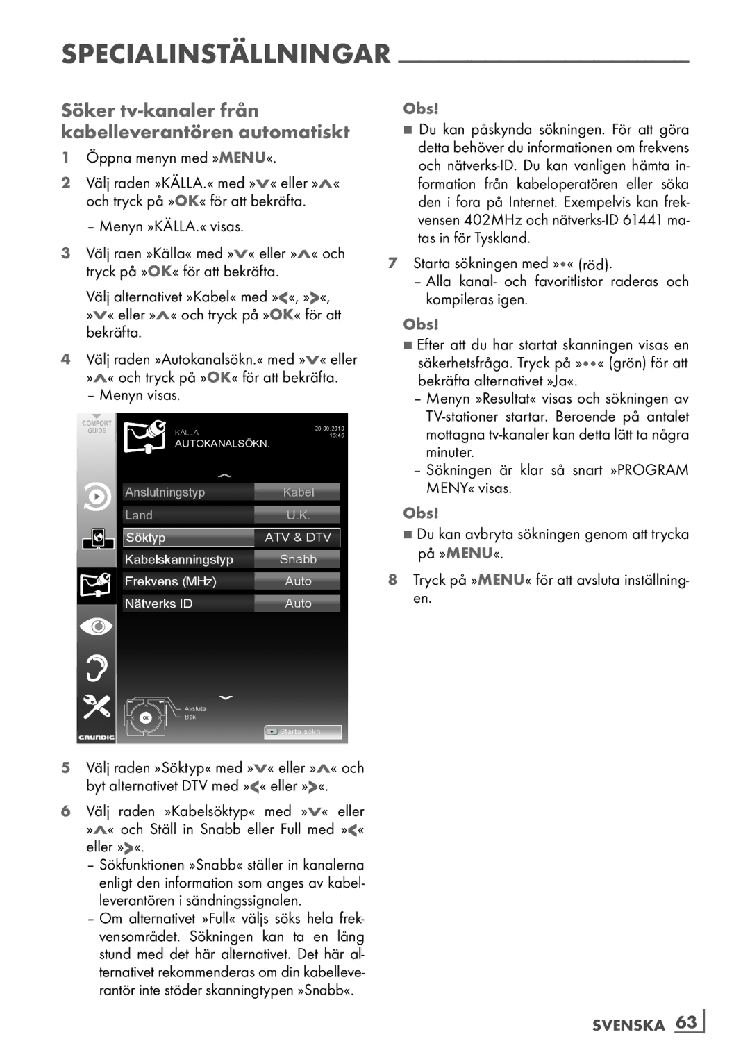 Grundig 46 VLE 7139 BR manual Söker tv-kanaler från kabelleverantören automatiskt, Specialinställningar, Svenska ­63 