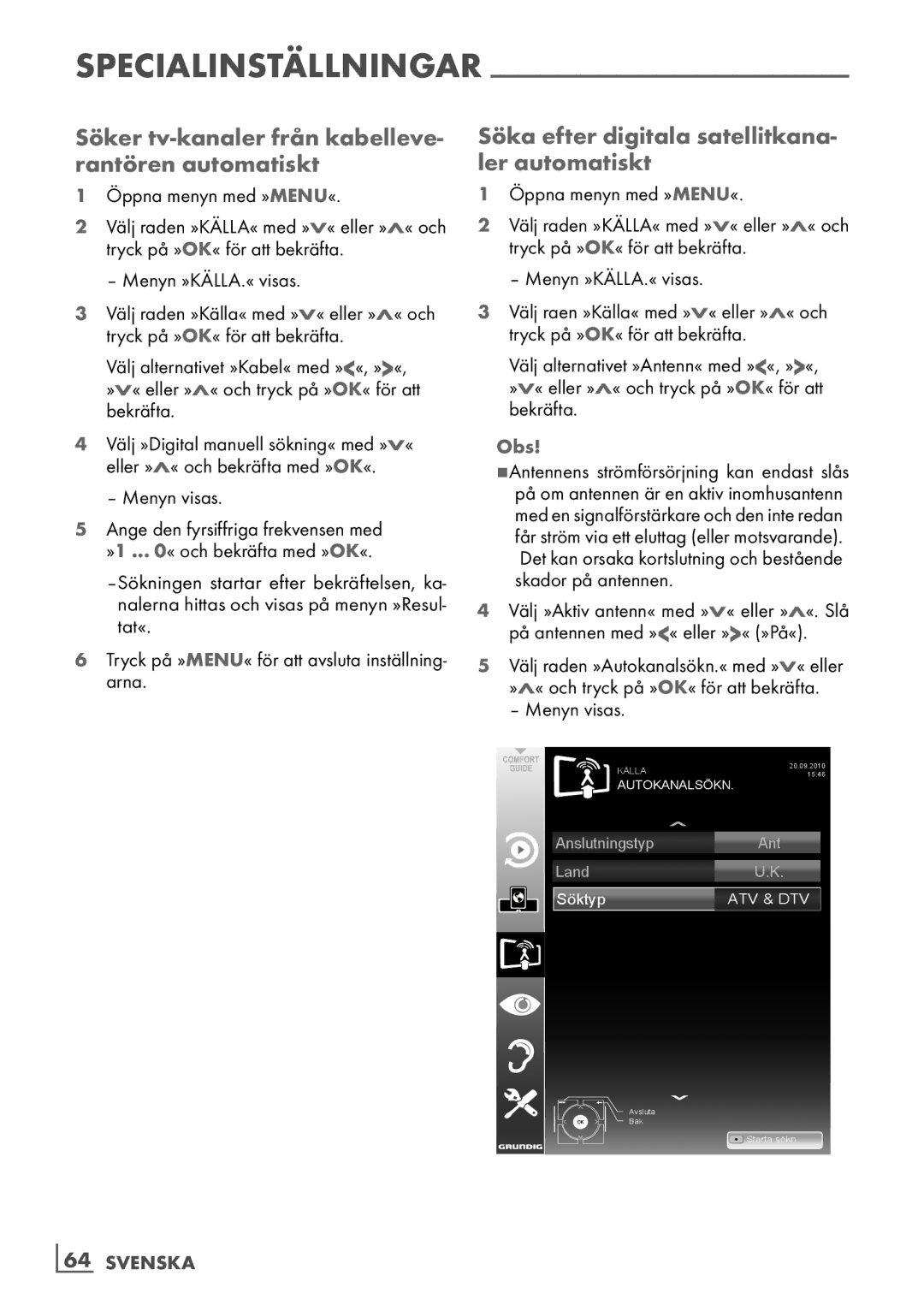 Grundig 46 VLE 7139 BR manual Söker tv-kanaler från kabelleve- rantören automatiskt, ­64 Svenska 