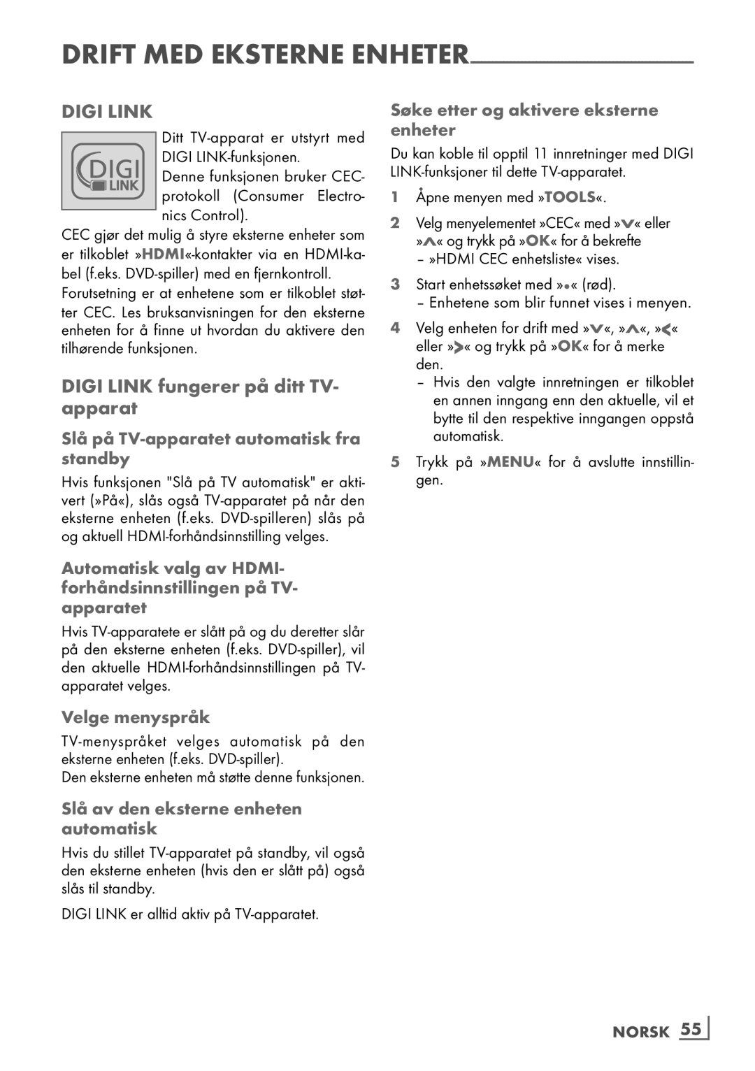 Grundig 46 VLE 7139 BR Digi Link fungerer på ditt TV- apparat, Slå på TV-apparatet automatisk fra standby, Velge menyspråk 