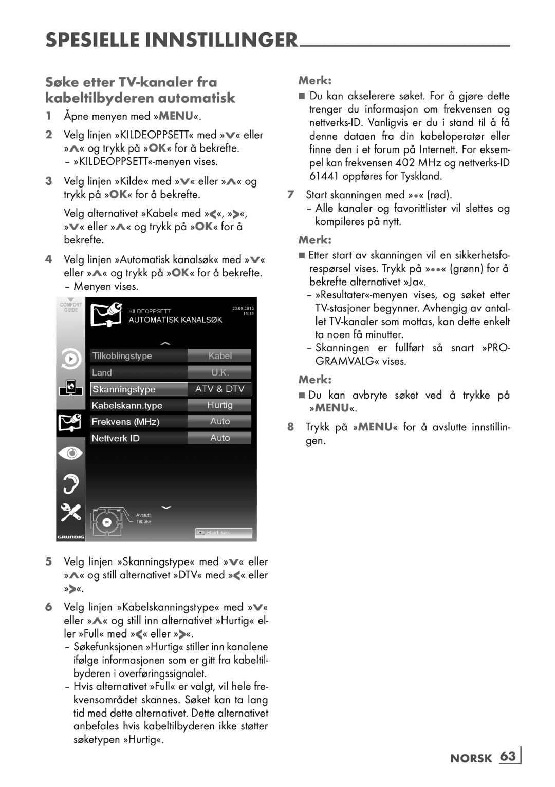 Grundig 46 VLE 7139 BR manual Søke etter TV-kanaler fra kabeltilbyderen automatisk, Spesielle innstillinger, Norsk ­63 