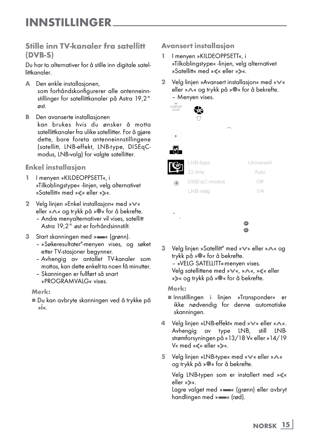 Grundig 46 VLE 8160 BP Stille inn TV-kanaler fra satellitt DVB-S, Enkel installasjon, Avansert installasjon, Norsk ­15 