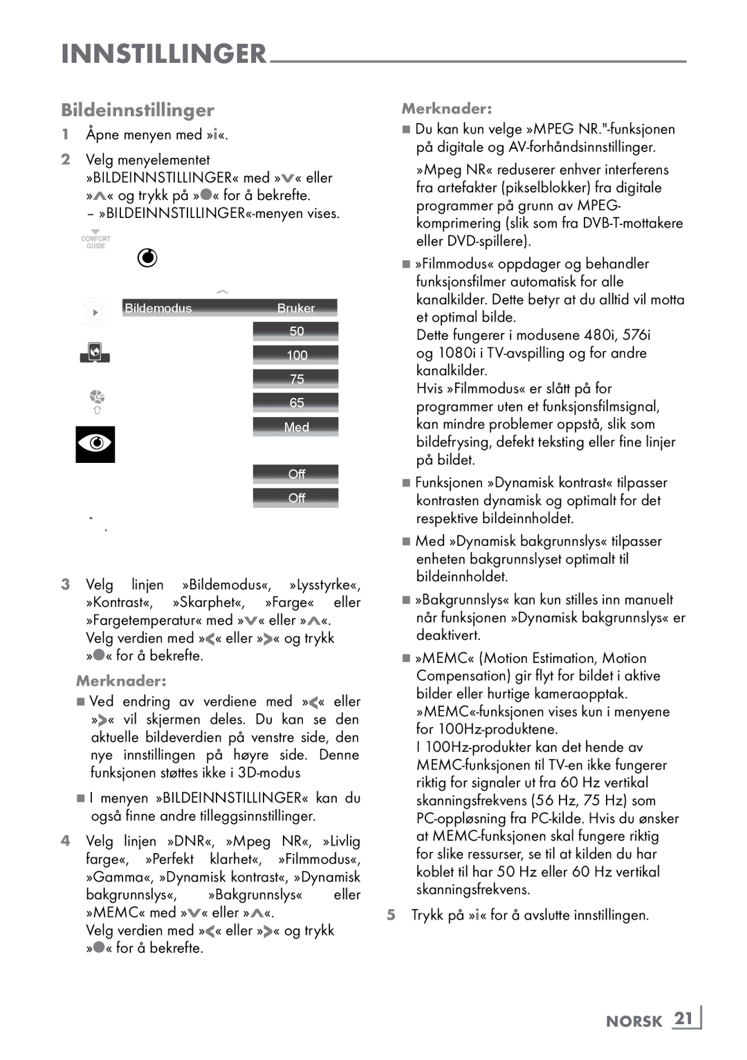 Grundig 46 VLE 8160 BP manual Bildeinnstillinger, Velg verdien med »« eller »« og trykk »« for å bekrefte, Norsk ­21 