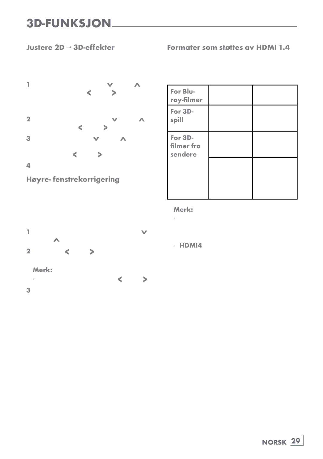 Grundig 46 VLE 8160 BP manual Justere 2D → 3D-effekter, Høyre- fenstrekorrigering, Formater som støttes av Hdmi, Norsk ­29 