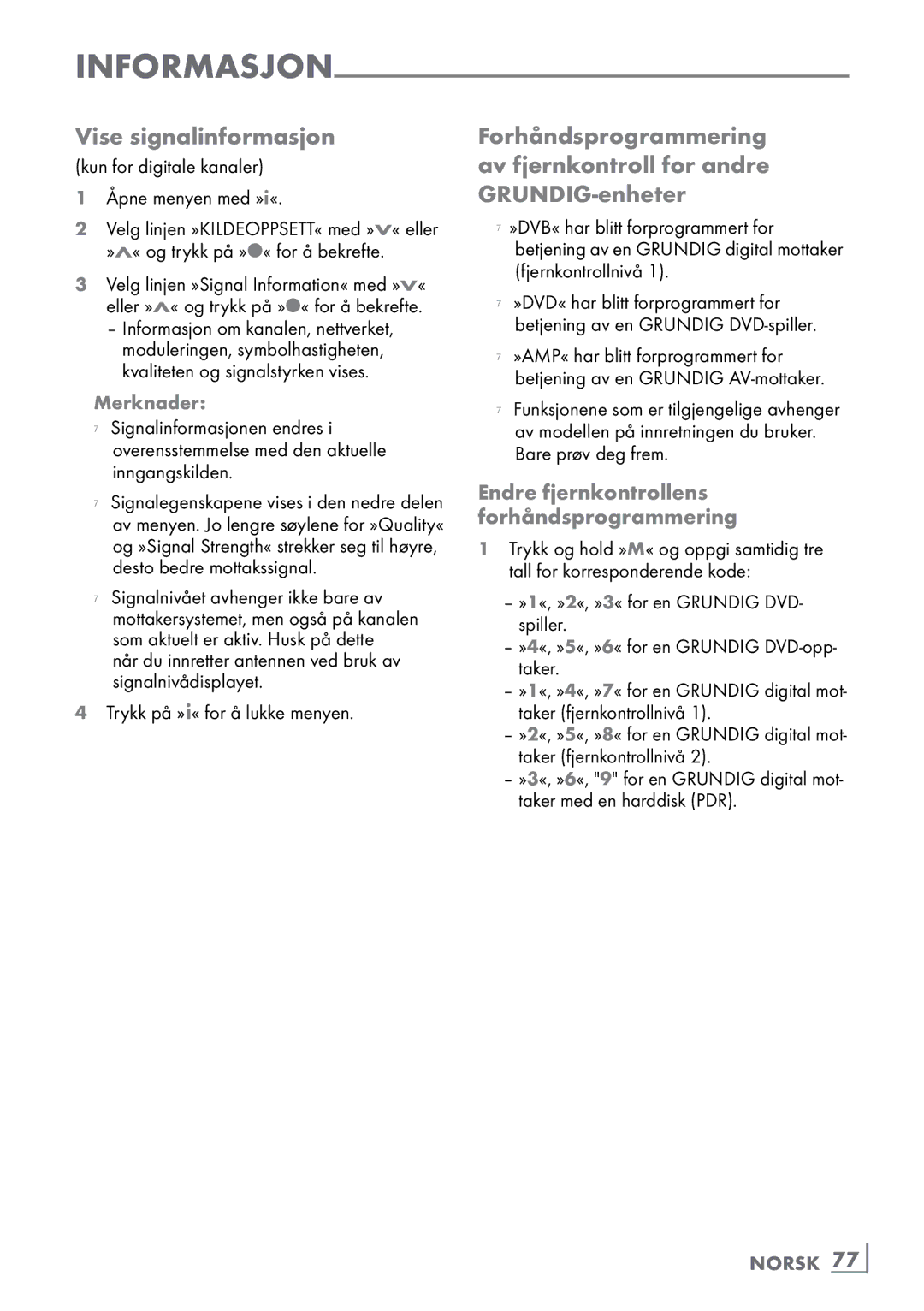 Grundig 46 VLE 8160 BP manual Vise signalinformasjon, Endre fjernkontrollens forhåndsprogrammering, Norsk 77­ 