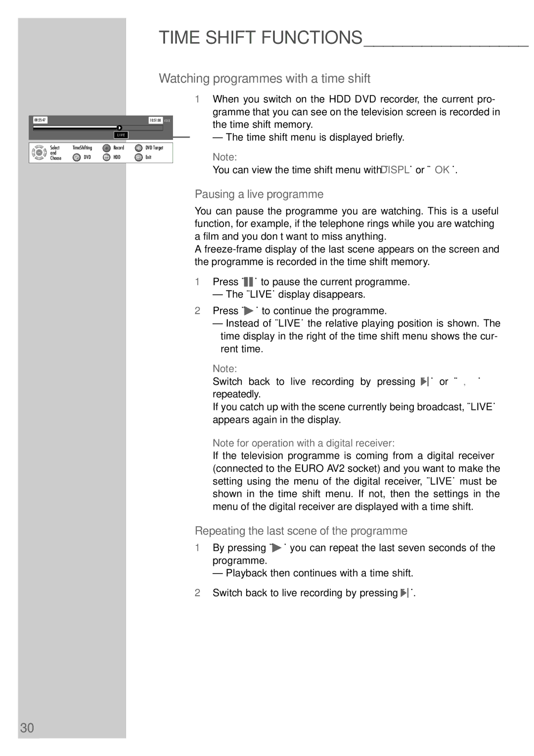 Grundig 5550 HDD manual Watching programmes with a time shift, Pausing a live programme 