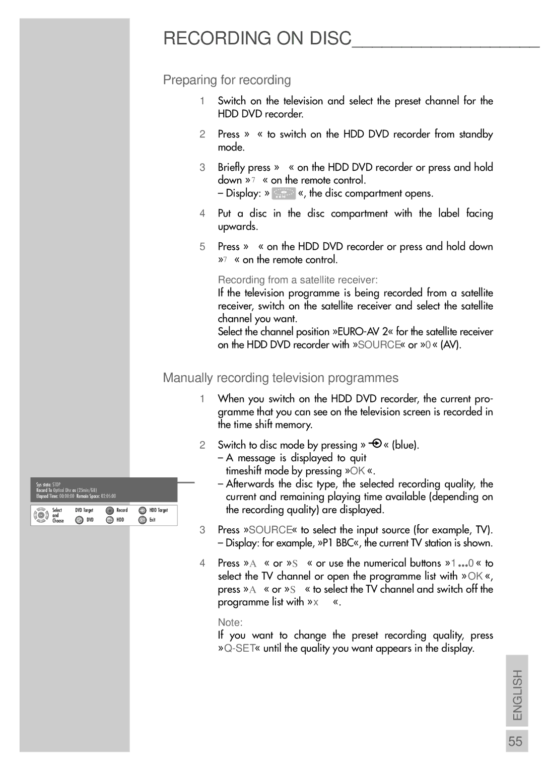 Grundig 5550 HDD manual Recording on Disc, Preparing for recording, Manually recording television programmes 