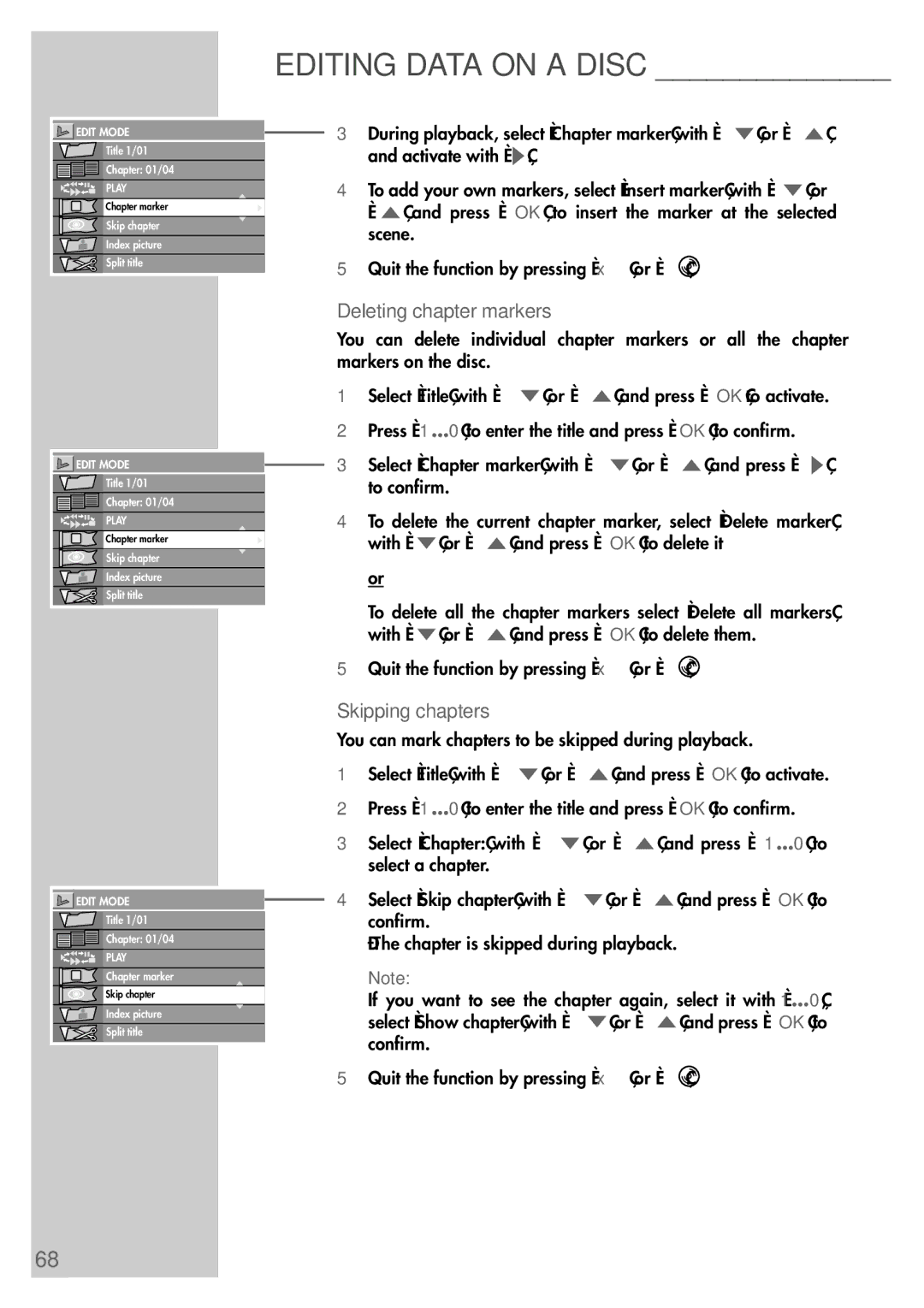 Grundig 5550 HDD manual Deleting chapter markers, Skipping chapters, With »S« or »A« and press »OK« to delete them 