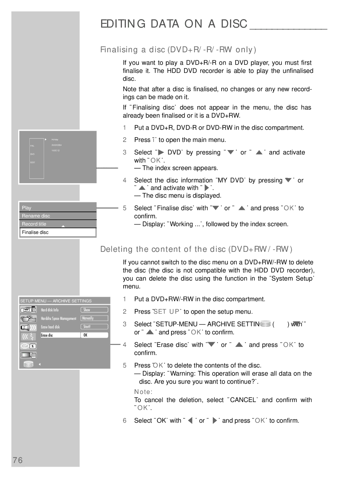 Grundig 5550 HDD manual Finalising a disc DVD+R/-R/-RW only, Deleting the content of the disc DVD+RW/-RW 