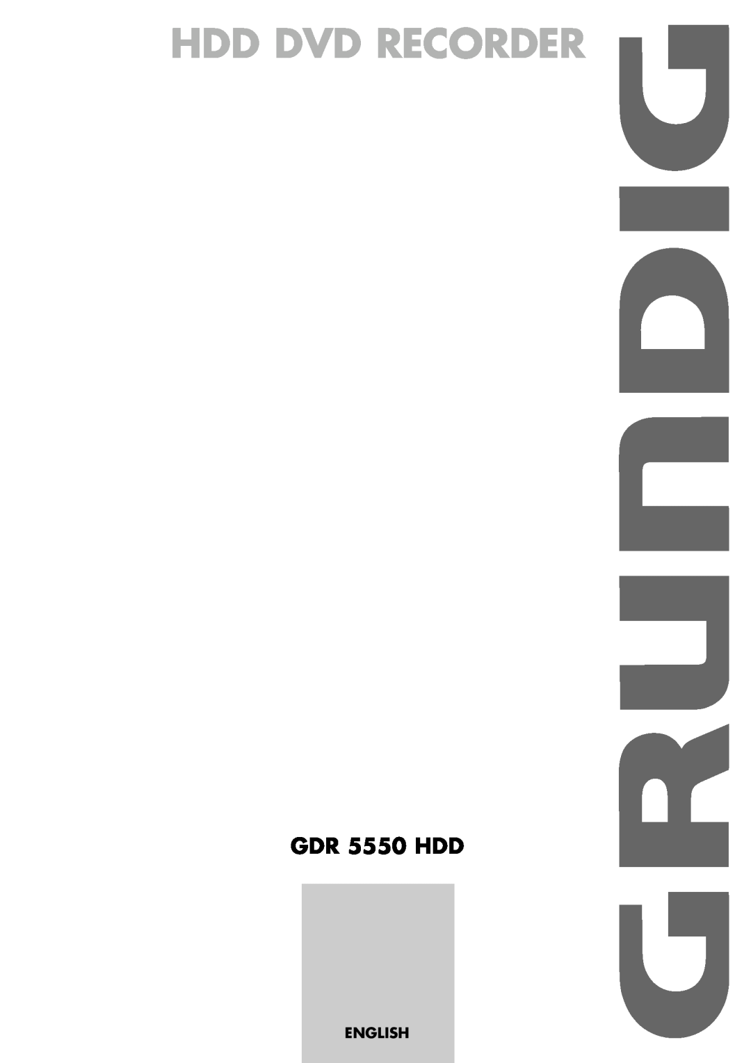 Grundig manual Hdd Dvd Recorder, GDR 5550 HDD, English 
