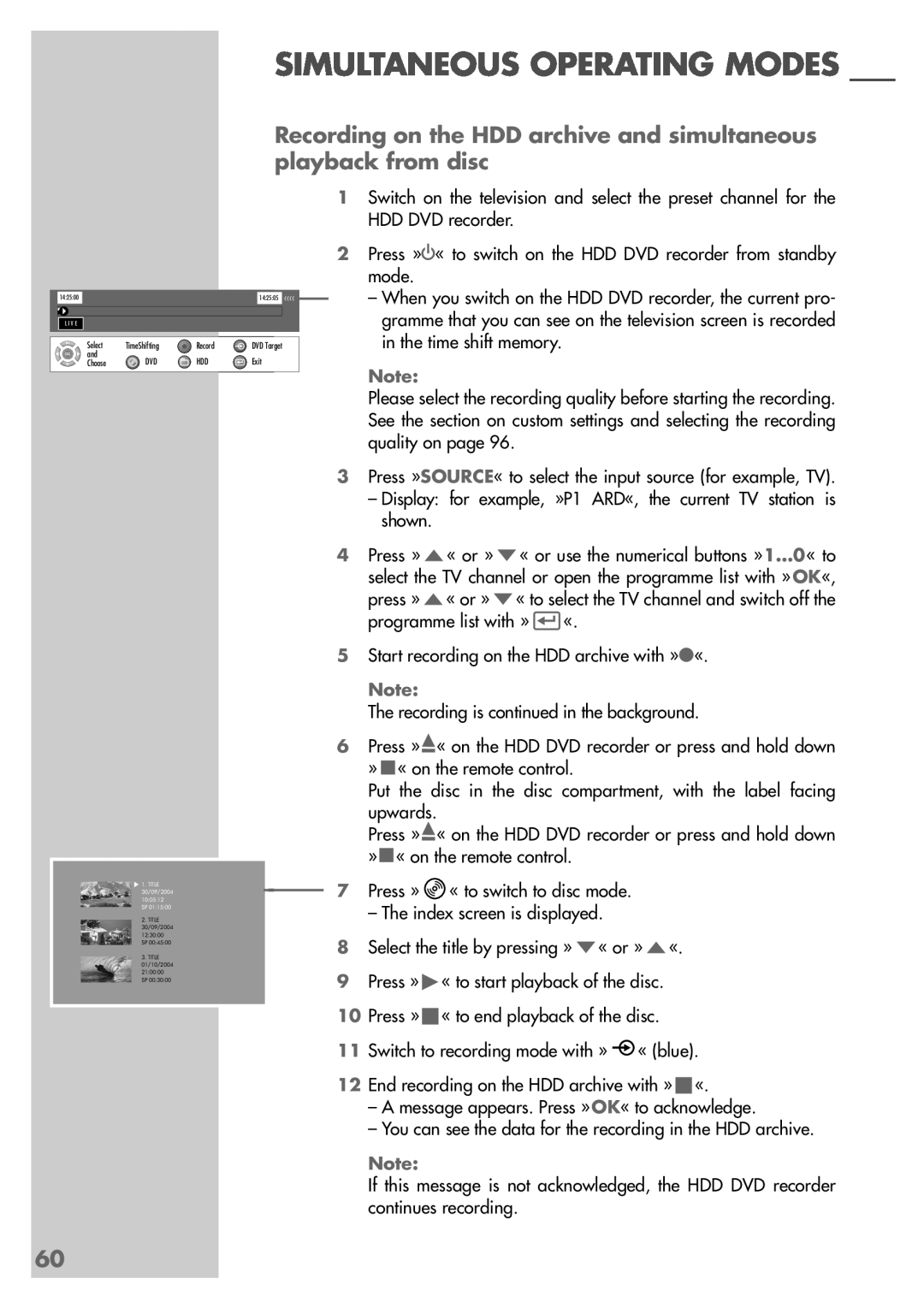 Grundig 5550 HDD manual Recording on the HDD archive and simultaneous playback from disc, Simultaneous Operating Modes 
