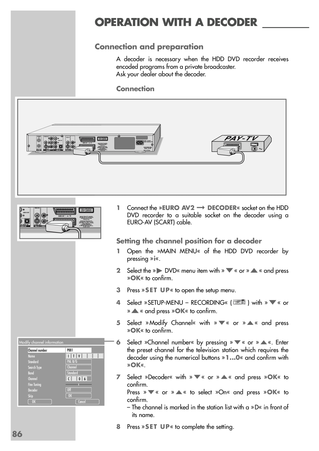 Grundig 5550 HDD manual Operation With A Decoder, Connection, Setting the channel position for a decoder 