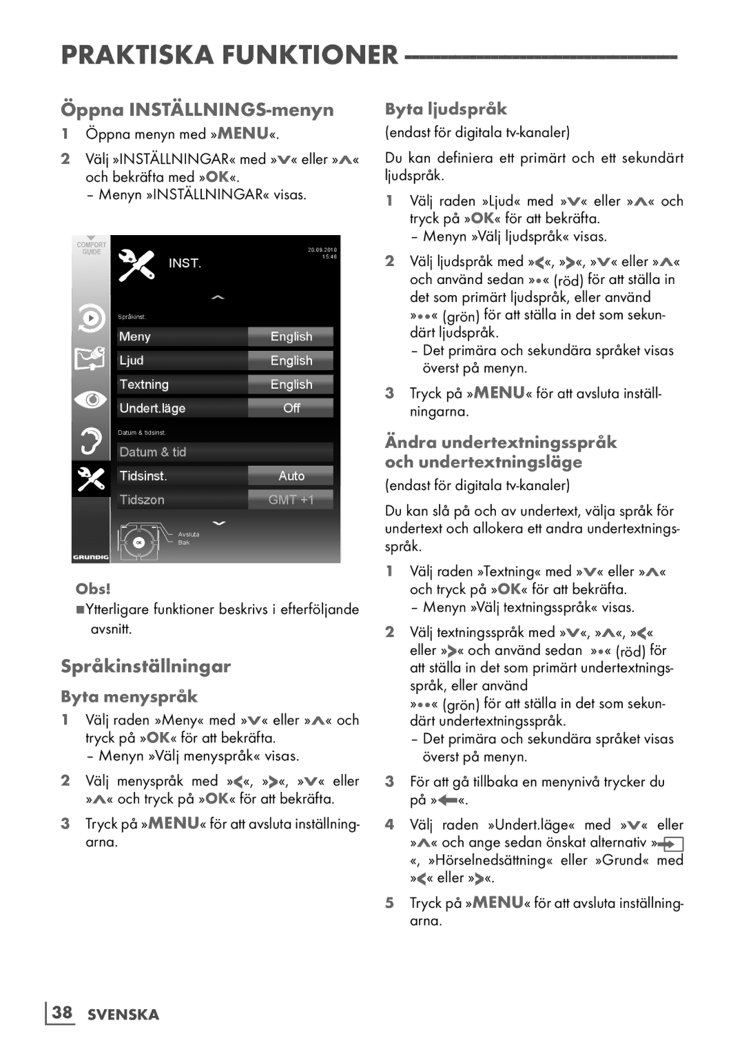 Grundig 6220 BM manual Öppna INSTÄLLNINGS-menyn, Språkinställningar, Byta menyspråk, Byta ljudspråk 