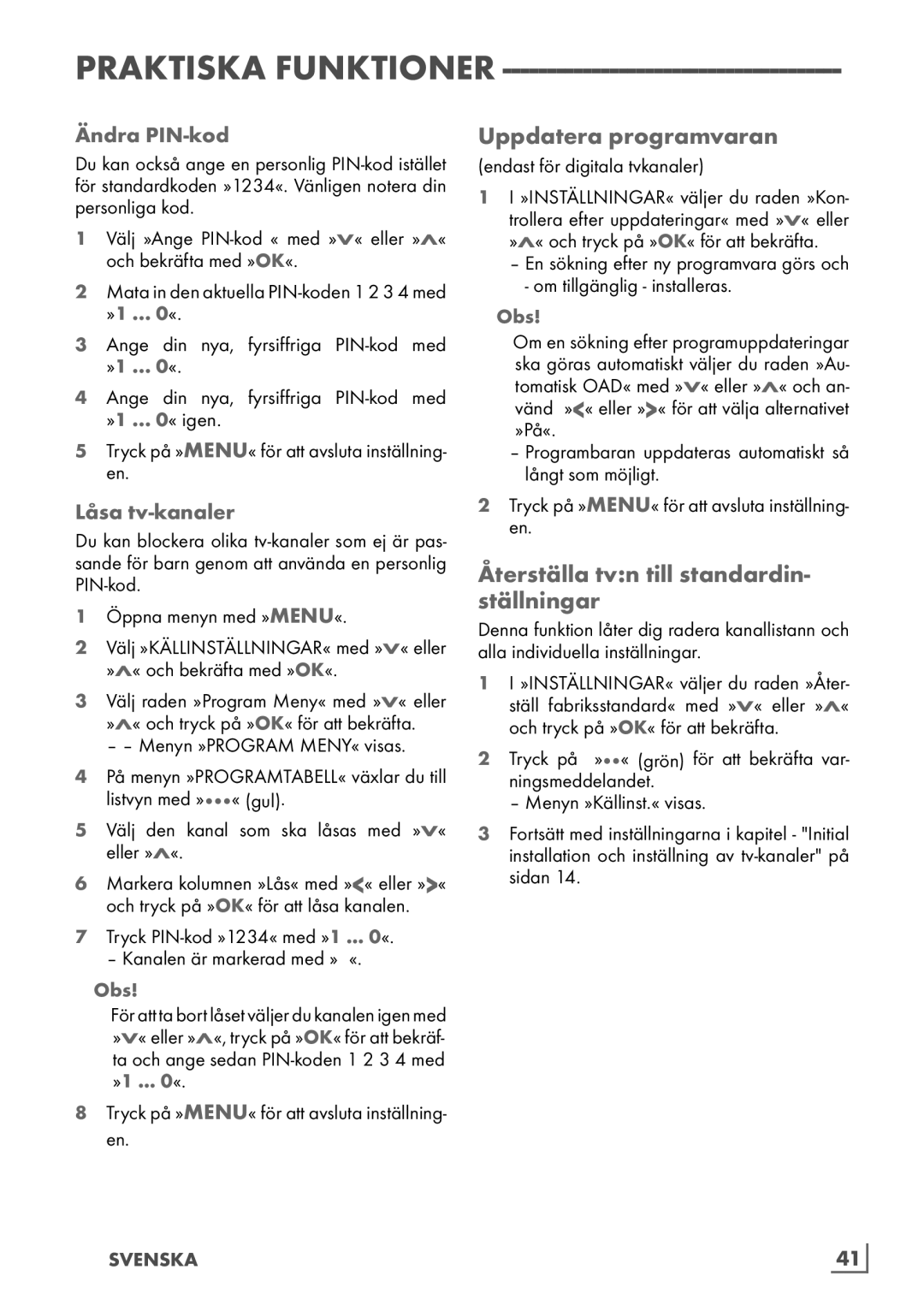 Grundig 6220 BM manual Uppdatera programvaran, Återställa tvn till standardin- ställningar, Ändra PIN-kod, Låsa tv-kanaler 