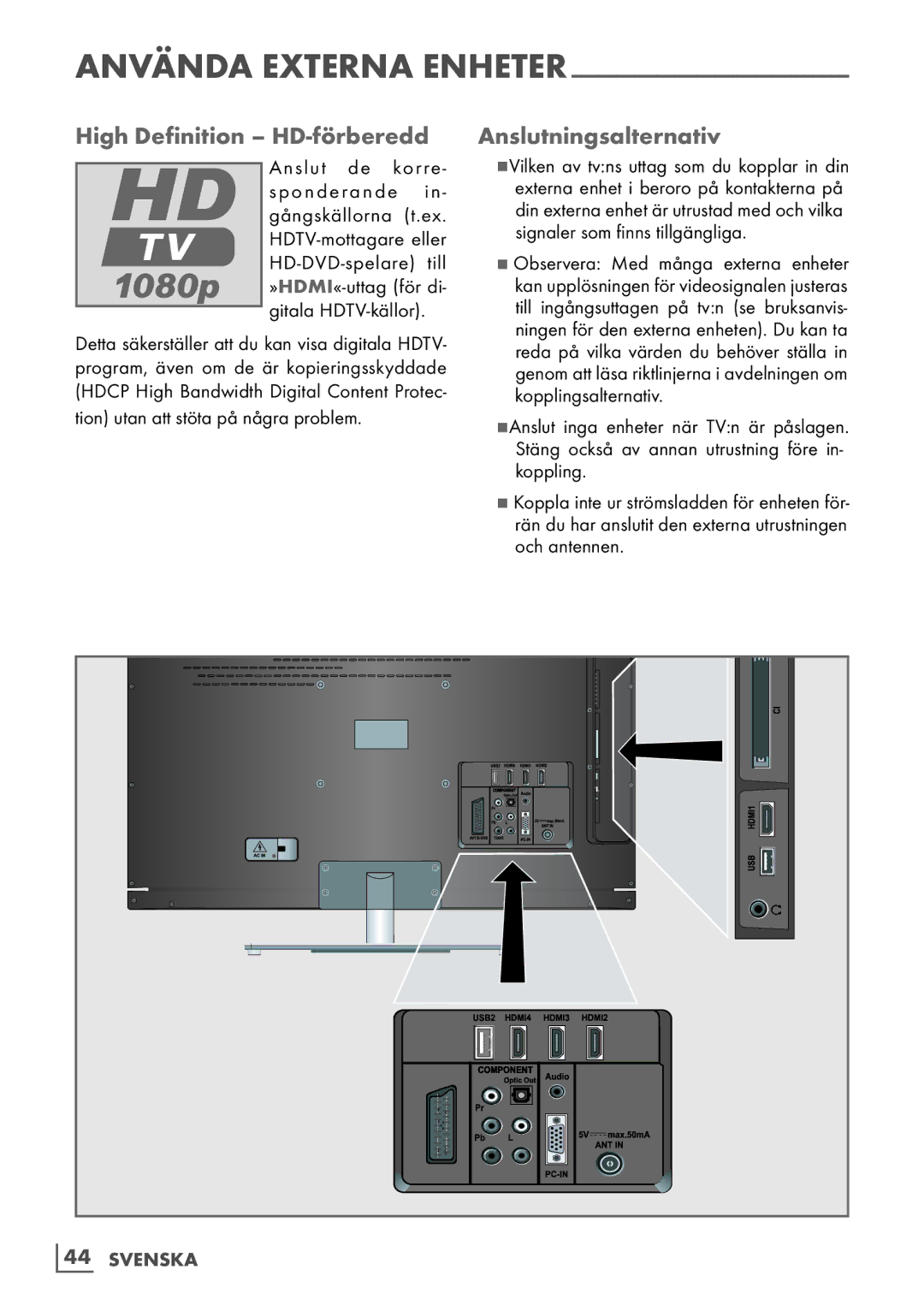 Grundig 6220 BM High Definition HD-förberedd Anslutningsalternativ, Anslut de korre, Gångskällorna, Gitala HDTV-källor 