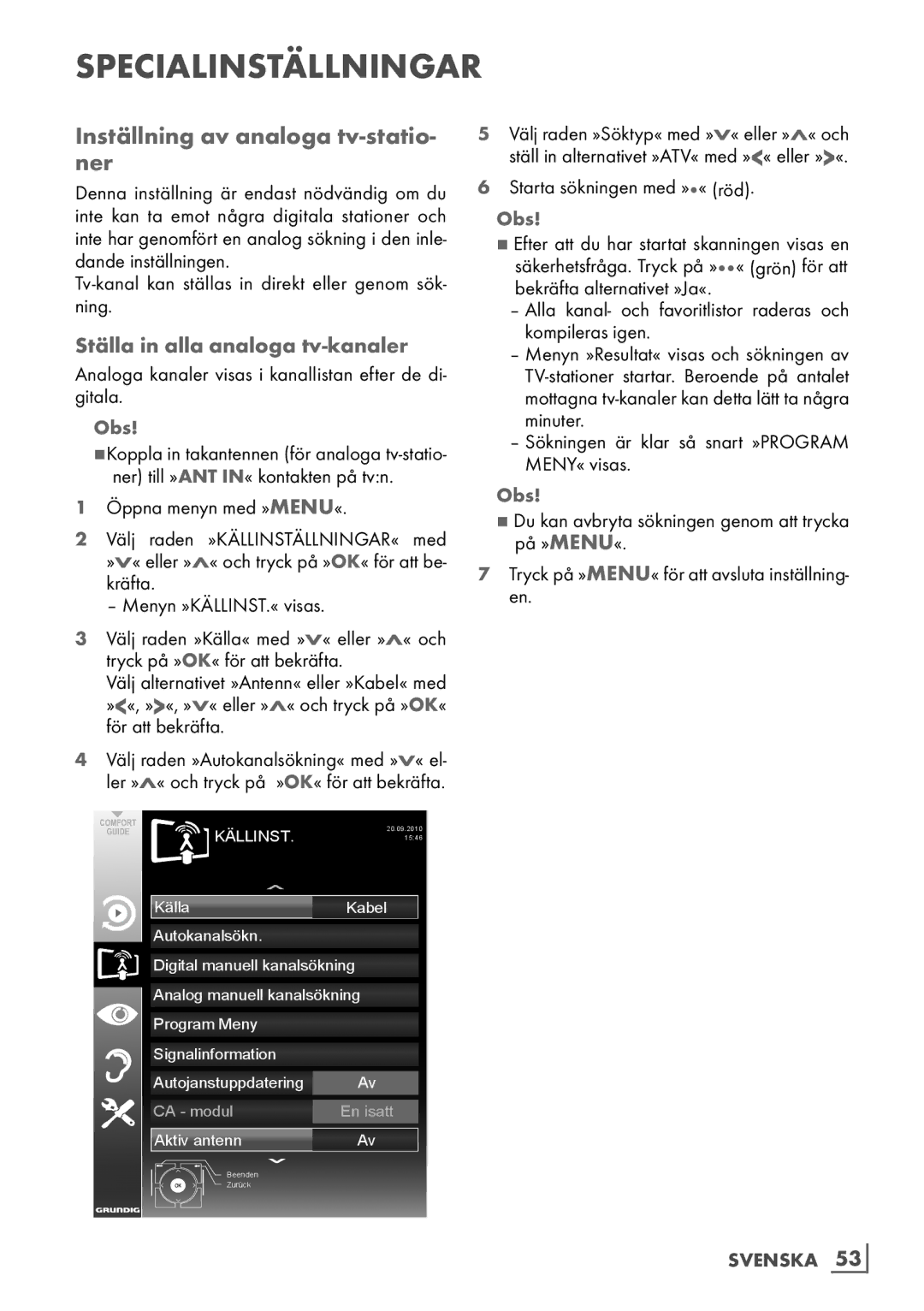 Grundig 6220 BM manual Inställning av analoga tv-statio- ner, Ställa in alla analoga tv-kanaler 