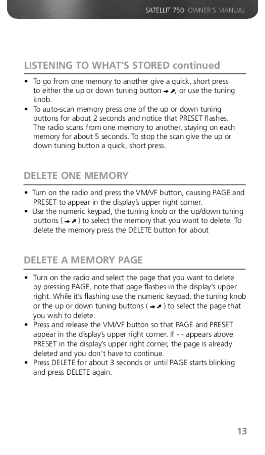 Grundig 750 owner manual Listening to WHAT’S Stored, Delete ONE Memory, Delete a Memory 