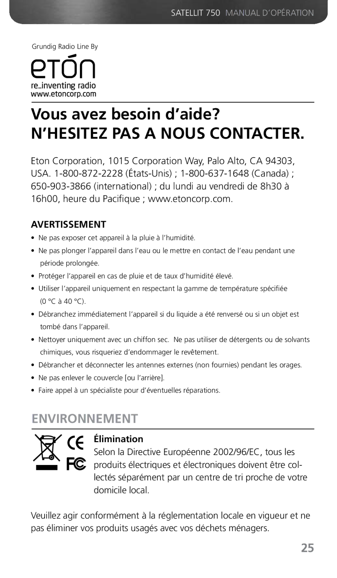 Grundig 750 owner manual ’HESITEZ PAS a Nous Contacter, Environnement 