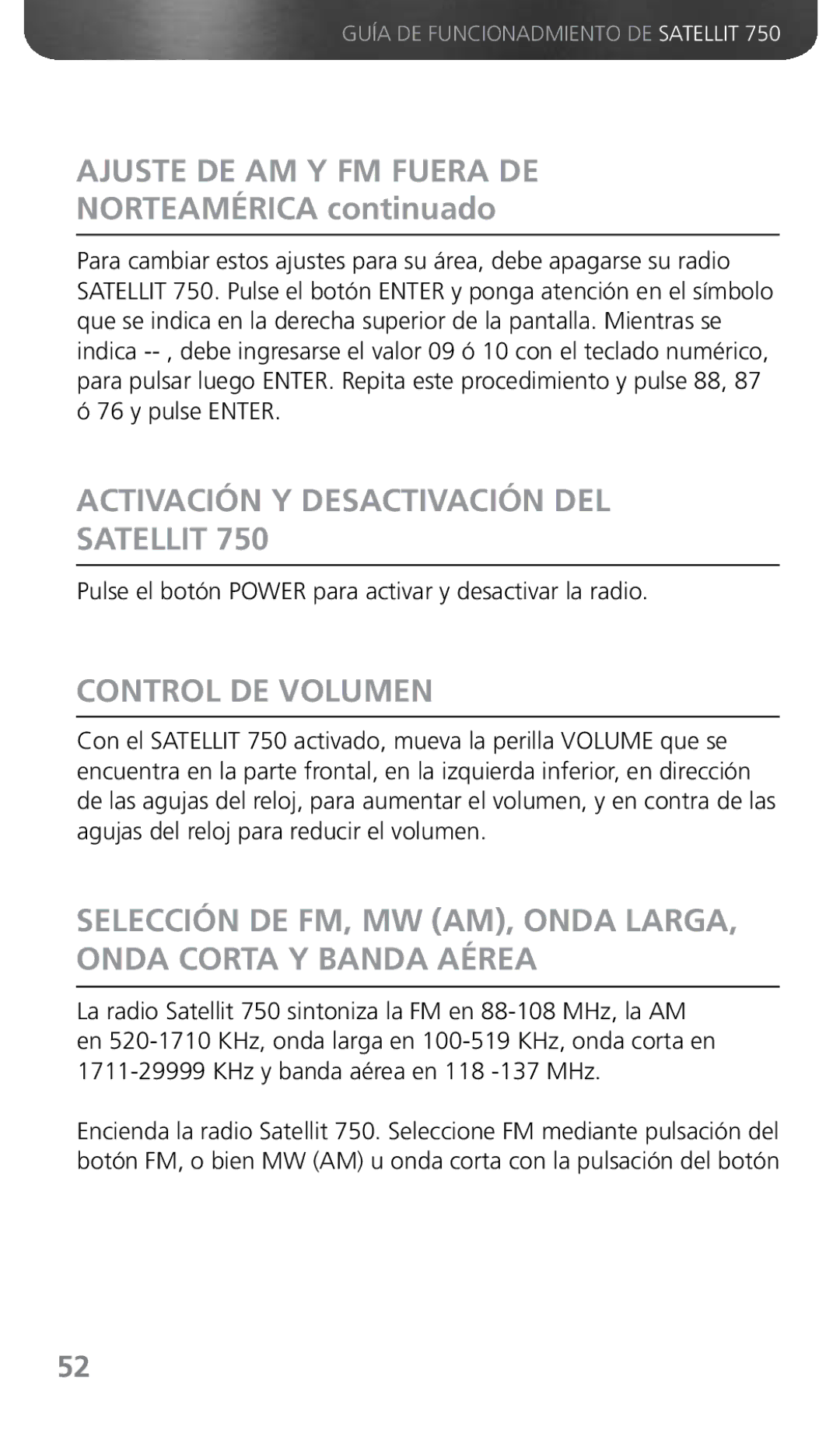 Grundig 750 owner manual Ajuste DE AM Y FM Fuera DE, Norteamérica continuado, Activación Y Desactivación DEL Satellit 