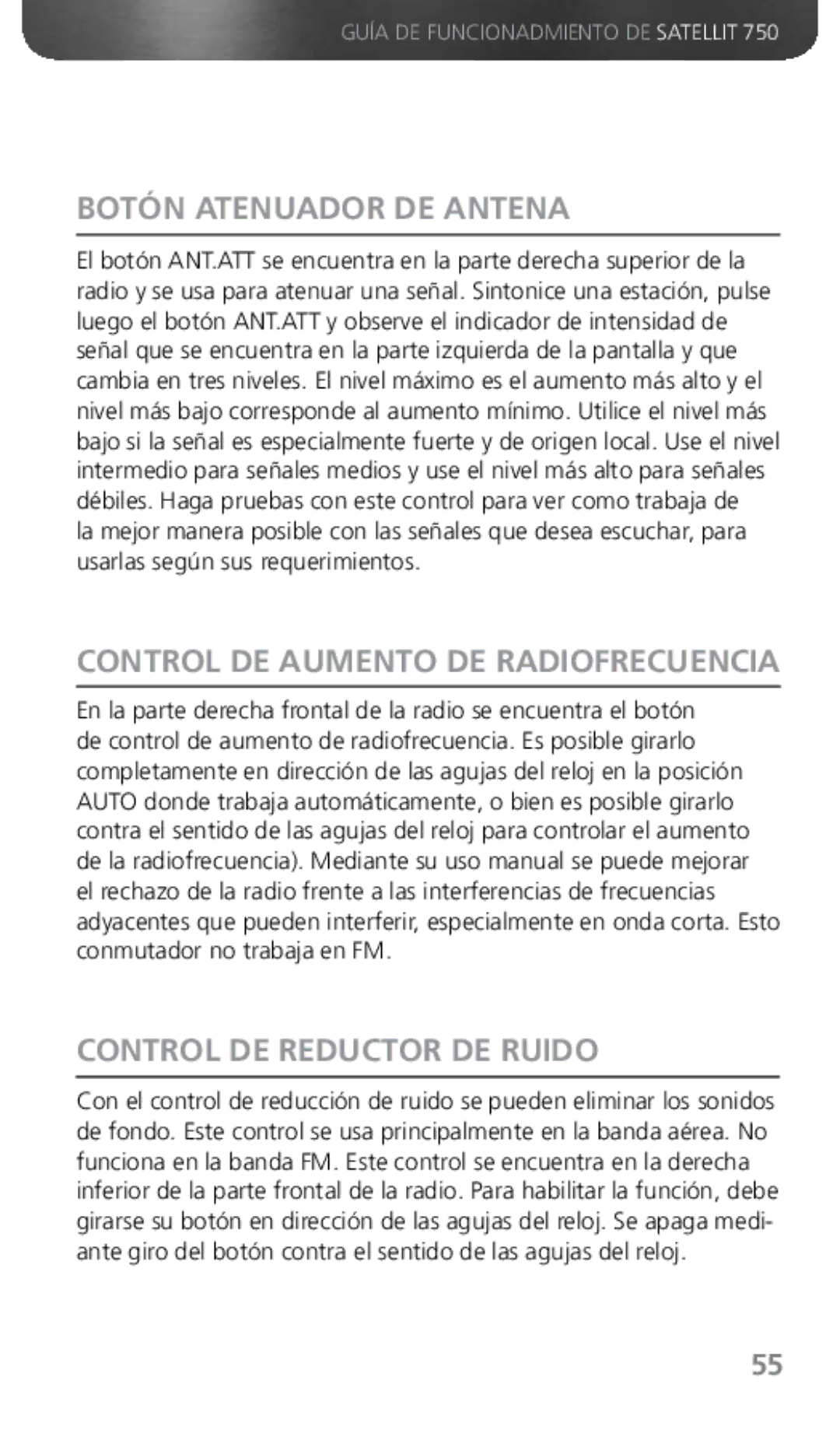 Grundig 750 owner manual Botón Atenuador DE Antena, Control DE Aumento DE Radiofrecuencia, Control DE Reductor DE Ruido 