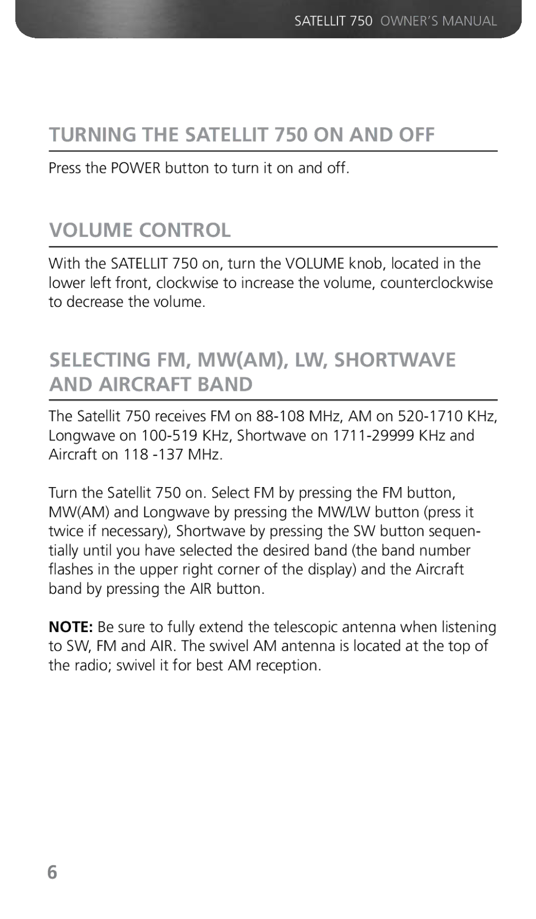 Grundig Turning the Satellit 750 on and OFF, Volume Control, Selecting FM, MWAM, LW, Shortwave and Aircraft Band 