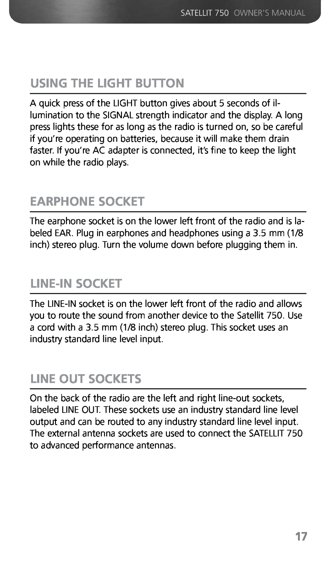 Grundig 750 owner manual Using The Light Button, Earphone Socket, Line-Insocket, Line Out Sockets 