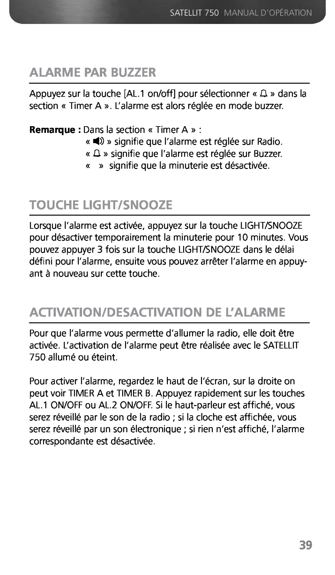 Grundig 750 owner manual Alarme Par Buzzer, Touche Light/Snooze, Activation/Desactivation De L’Alarme 