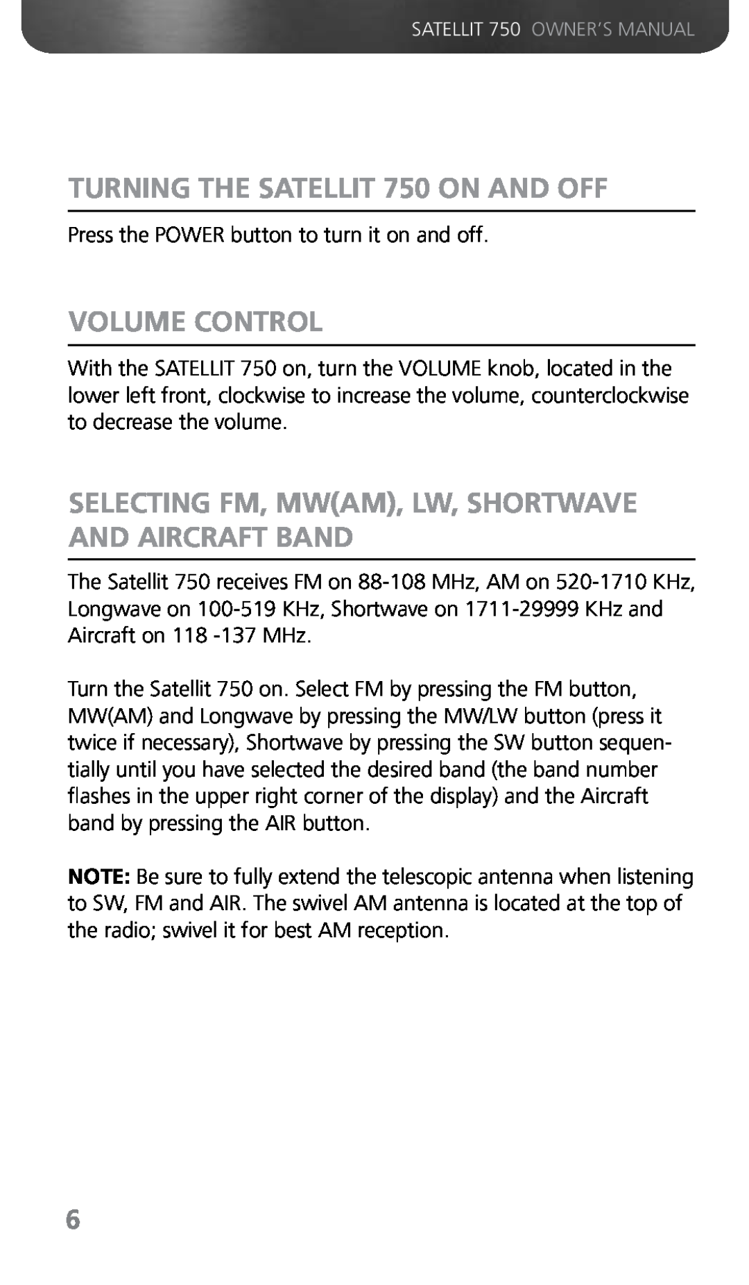 Grundig owner manual TURNING THE SATELLIT 750 ON AND OFF, Volume Control 