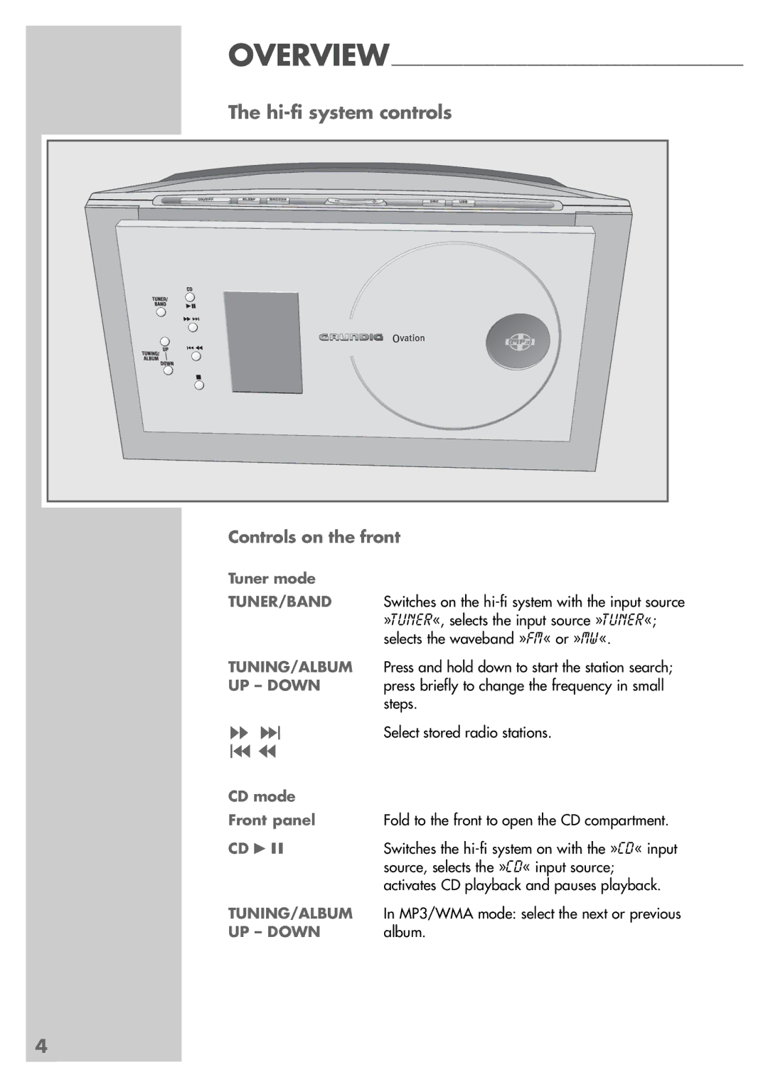 Grundig CDS 6580 A SPCD manual Hi-fi system controls, Controls on the front, Tuner/Band, Tuning/Album, UP Down 