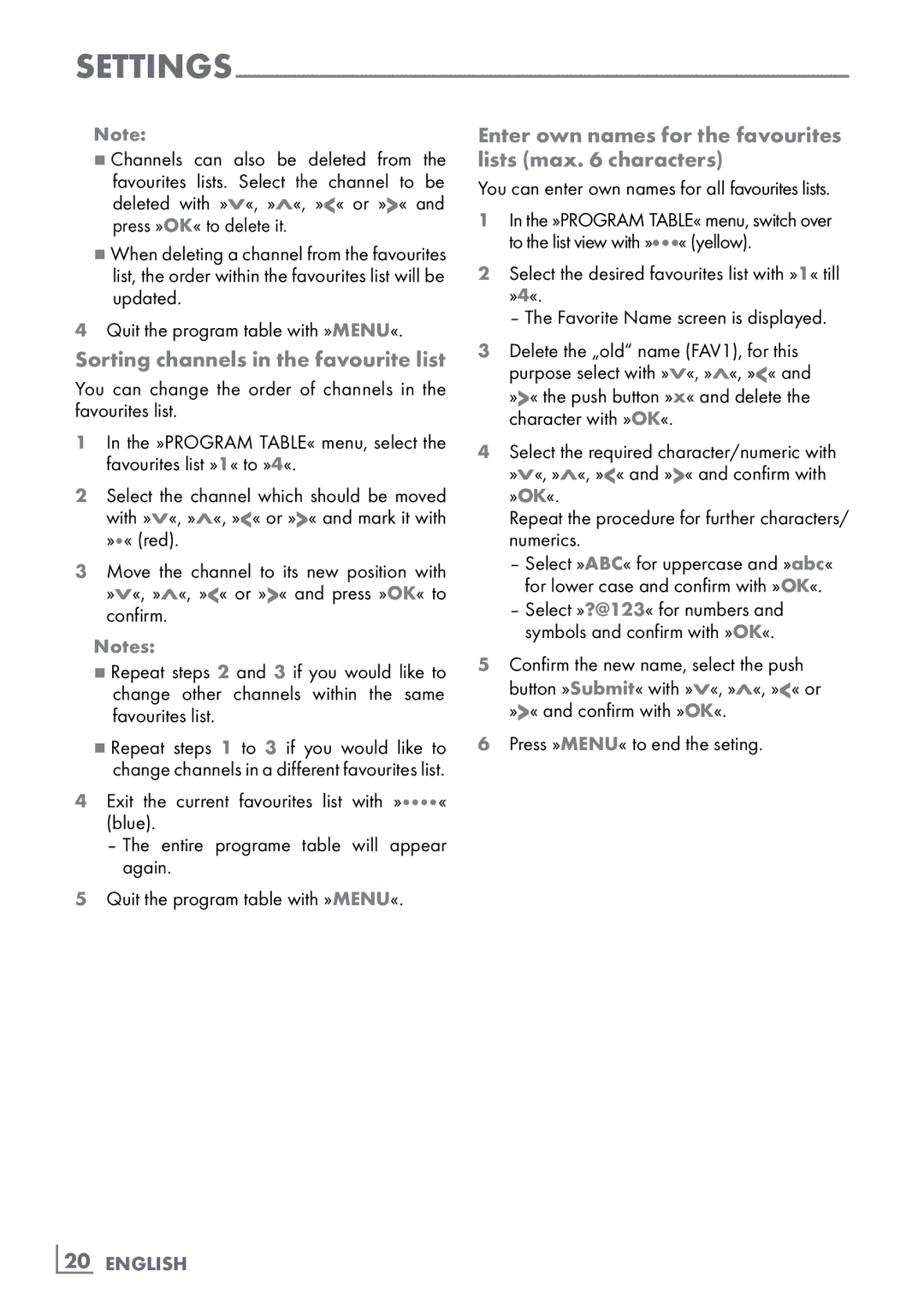 Grundig CLE91 OS manual Sorting channels in the favourite list, Enter own names for the favourites lists max characters 