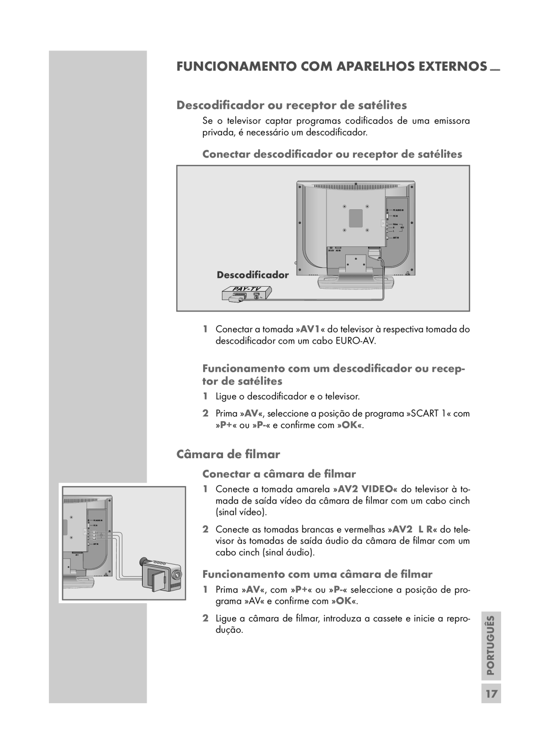 Grundig DAVIO 15-5710 manual Descodiﬁcador ou receptor de satélites, Câmara de ﬁlmar, Conectar a câmara de ﬁlmar 