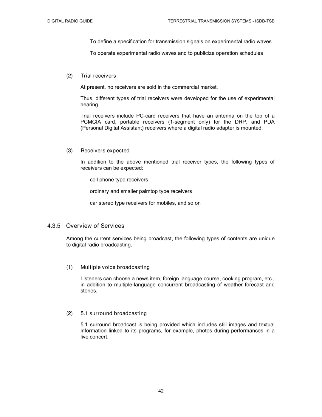 Grundig Digital Radio manual Overview of Services, Trial receivers, Receivers expected, Multiple voice broadcasting 