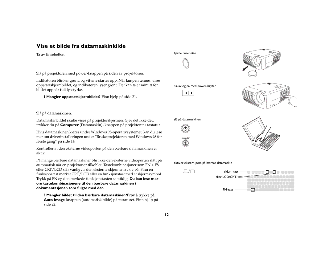 Grundig DLPTM Projector manual Vise et bilde fra datamaskinkilde, ? Mangler oppstartskjermbildet? Finn hjelp på side 