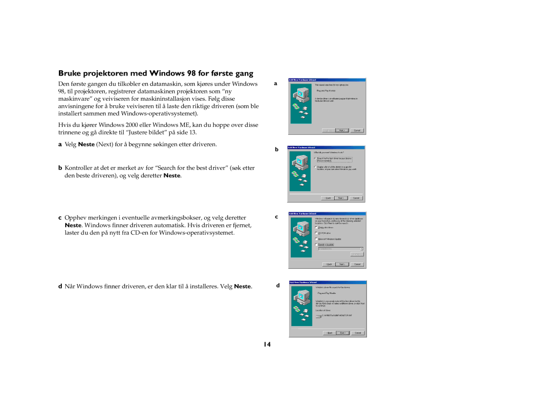 Grundig DLPTM Projector manual Bruke projektoren med Windows 98 for første gang 