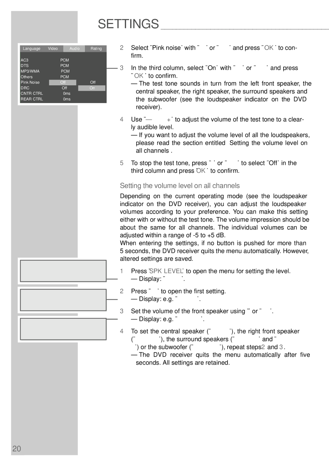 Grundig DR 3400 DD manual Setting the volume level on all channels 