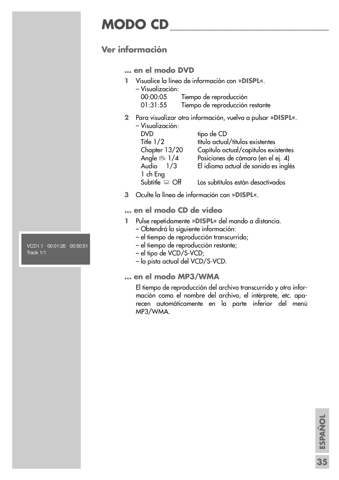 Grundig DR 5400 DD manual Ver información, En el modo DVD, En el modo CD de vídeo, En el modo MP3/WMA 