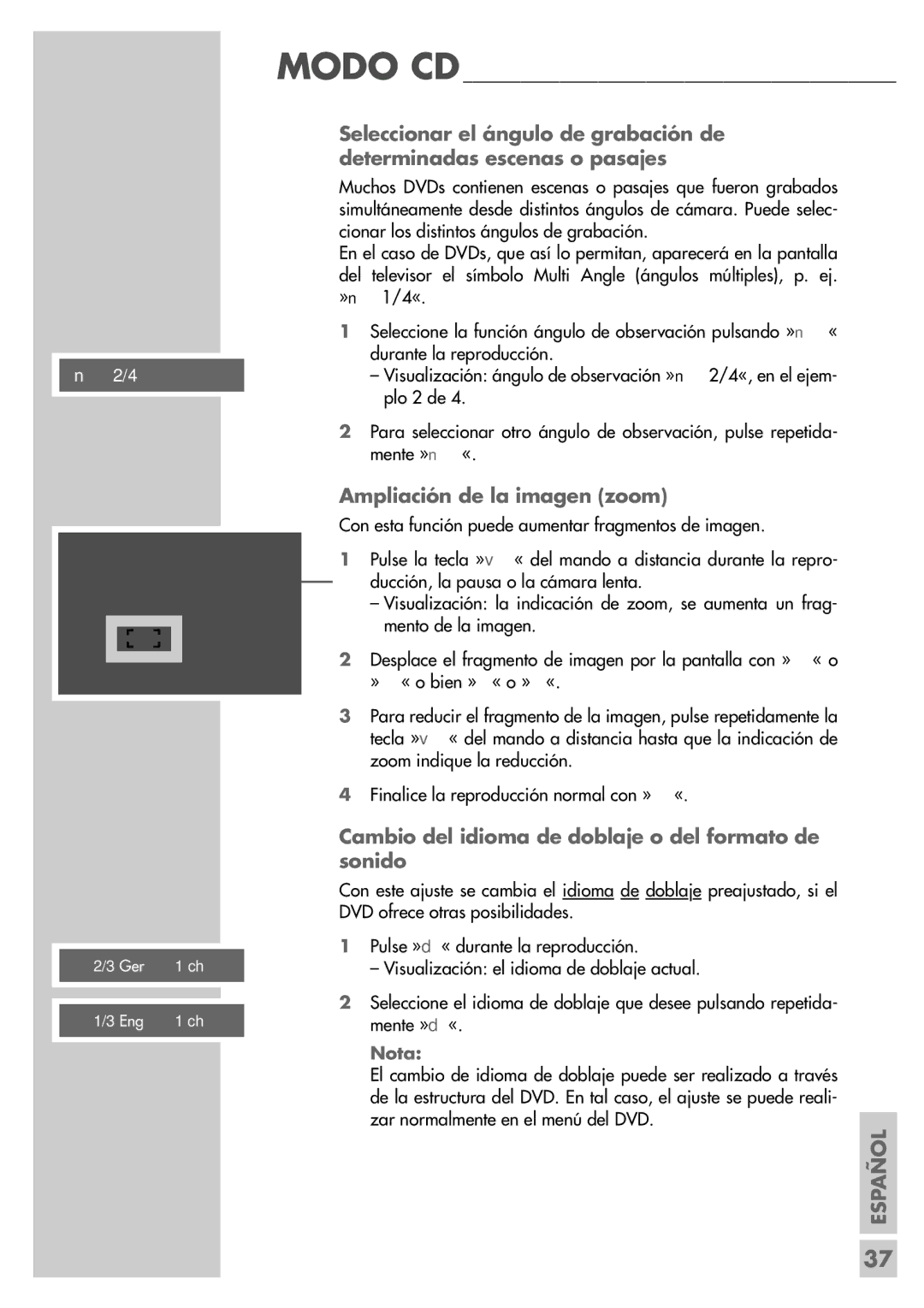 Grundig DR 5400 DD manual Ampliación de la imagen zoom, Cambio del idioma de doblaje o del formato de sonido 