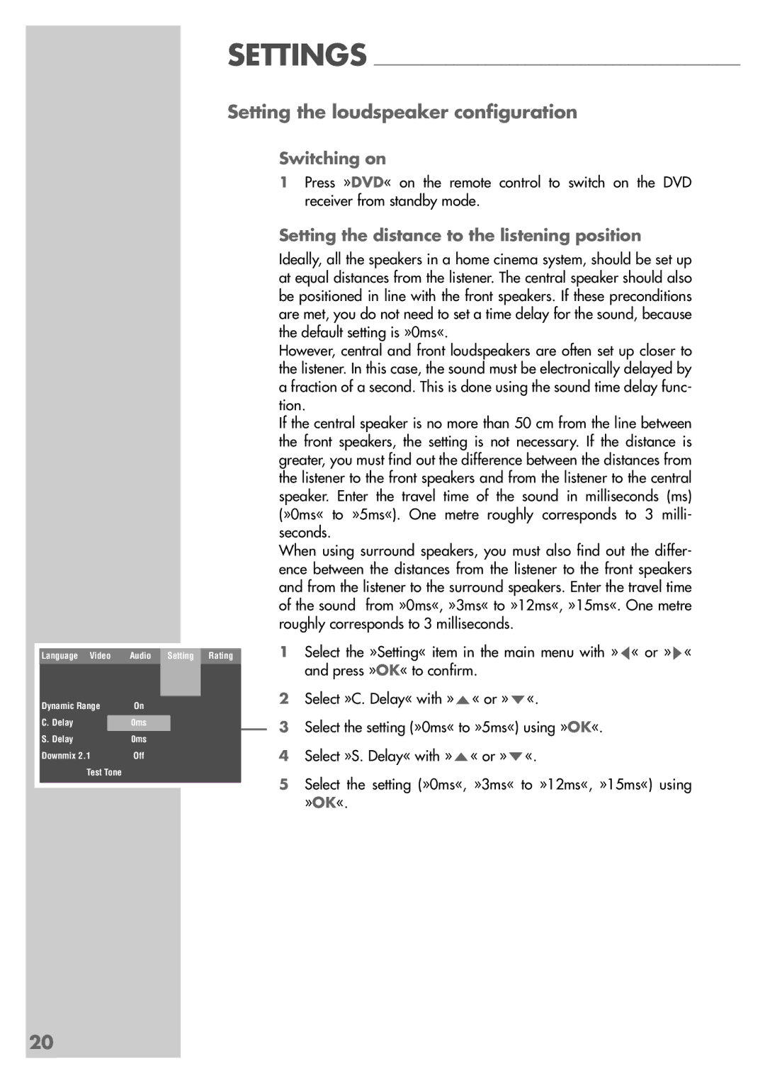 Grundig DR 5400 DD manual Setting the loudspeaker configuration, Setting the distance to the listening position 