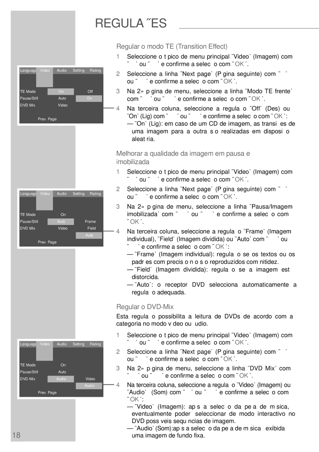 Grundig DR 5400 DD manual Regular o modo TE Transition Effect, Melhorar a qualidade da imagem em pausa e imobilizada 