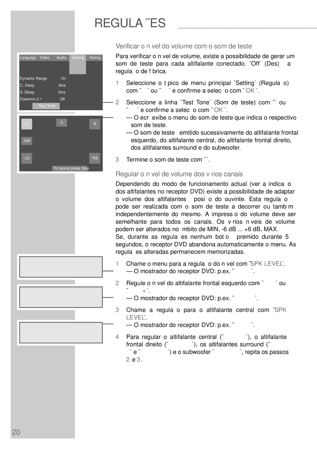 Grundig DR 5400 DD manual Verificar o nível do volume com o som de teste, Regular o nível de volume dos vários canais 