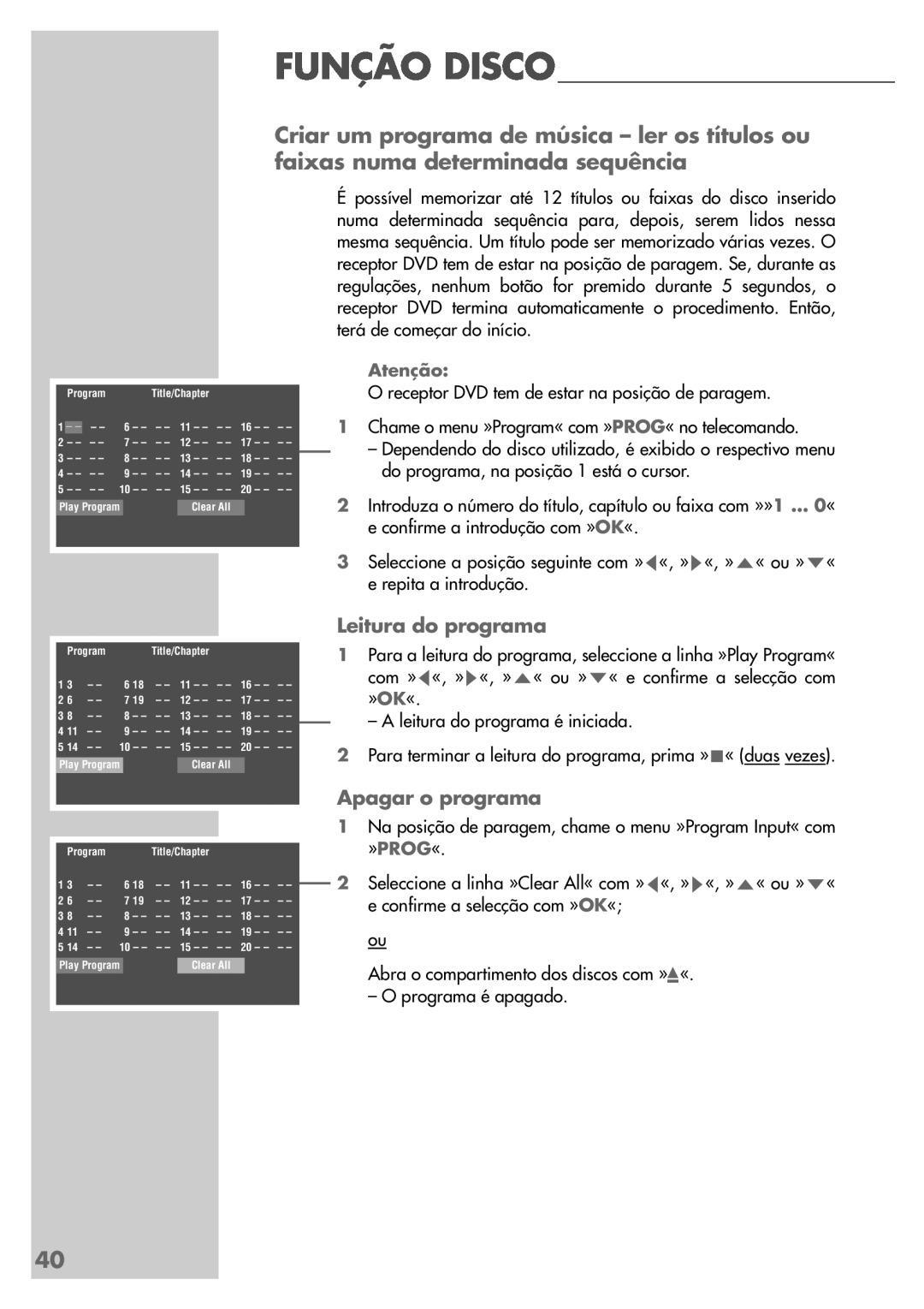 Grundig DR 5400 DD manual Leitura do programa, Apagar o programa, Função Disco 
