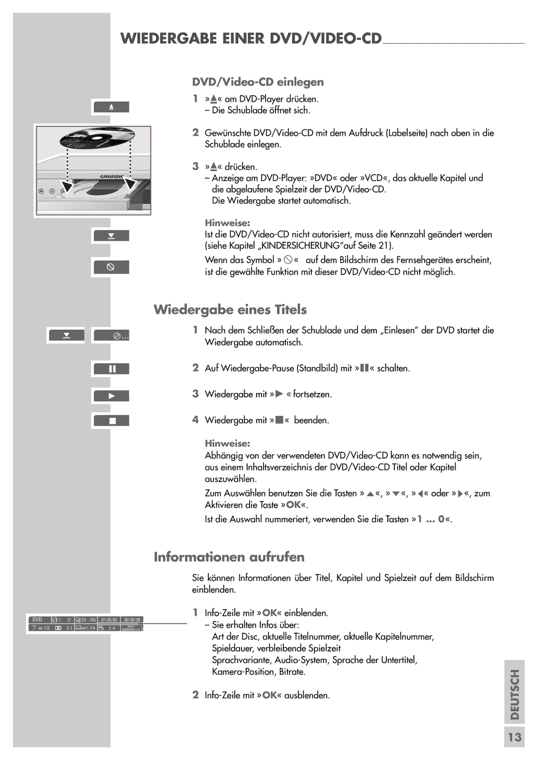 Grundig GDP 3200 manual Informationen aufrufen, Die Wiedergabe startet automatisch 