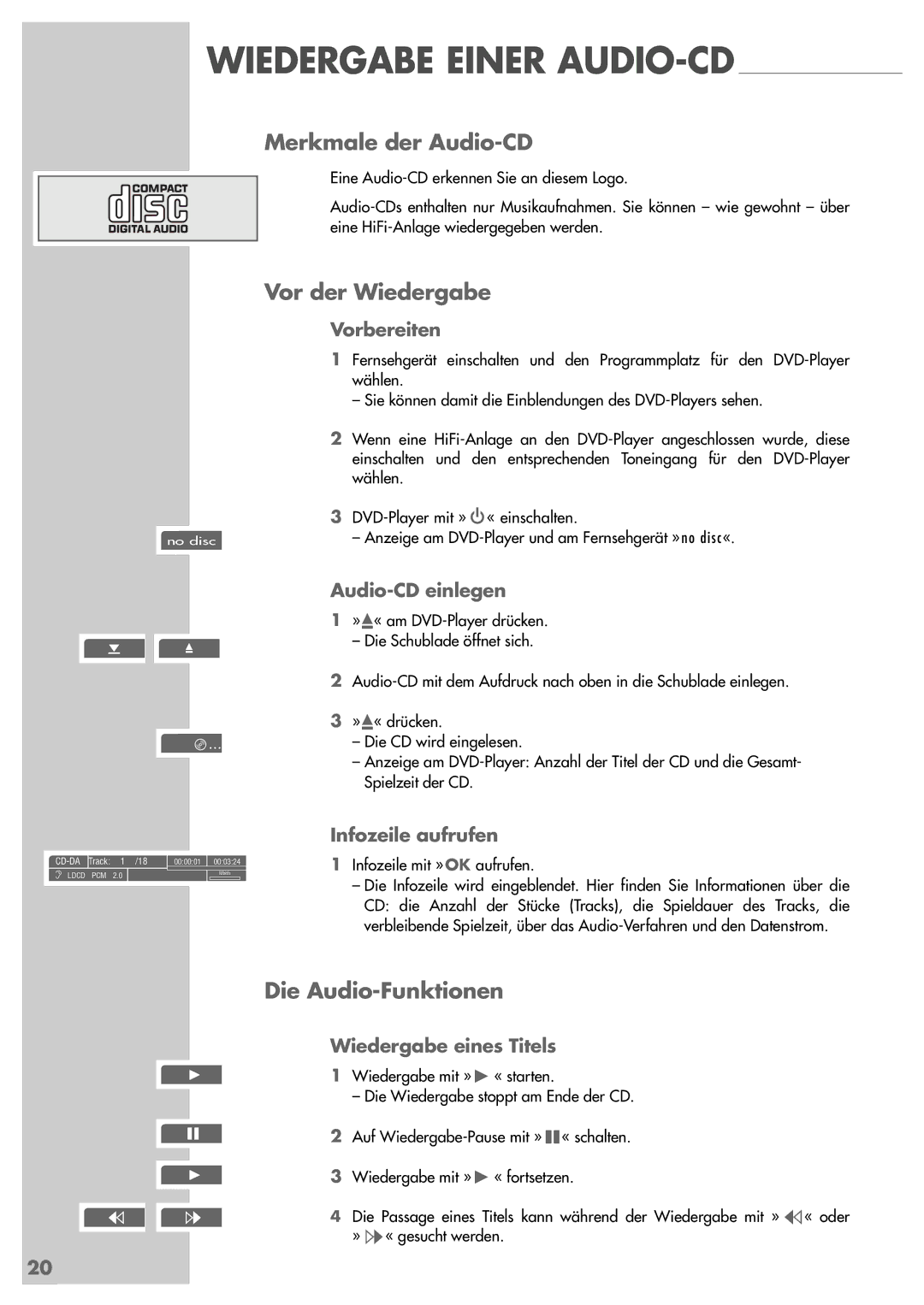 Grundig GDP 3200 manual Merkmale der Audio-CD, Die Audio-Funktionen, Audio-CD einlegen, Infozeile aufrufen 