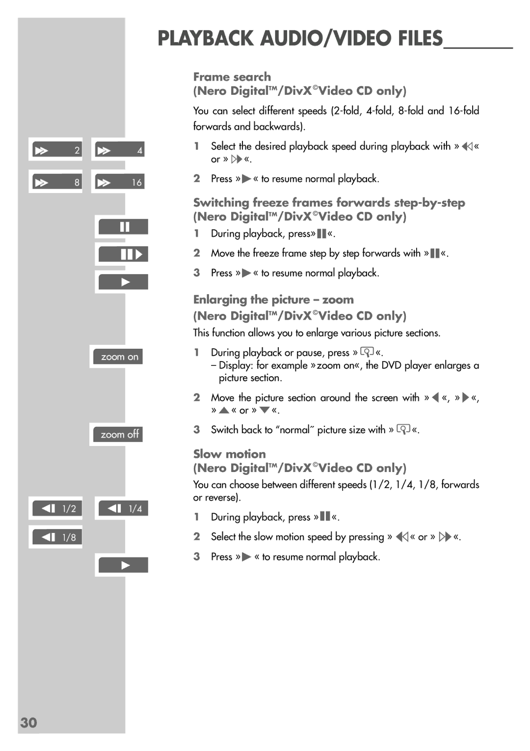 Grundig GDP 9550 manual Frame search Nero DigitalTM/DivXVideo CD only, Slow motion Nero DigitalTM/DivXVideo CD only 