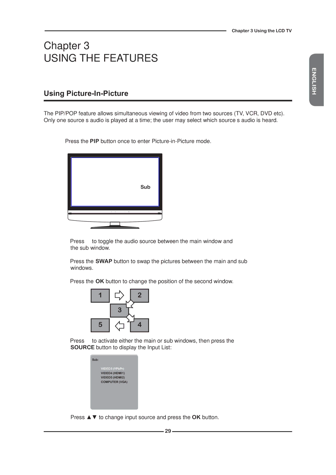 Grundig GLCD4001, GLCD3201 manual Using Picture-In-Picture, Press to change input source and press the OK button, Sub 