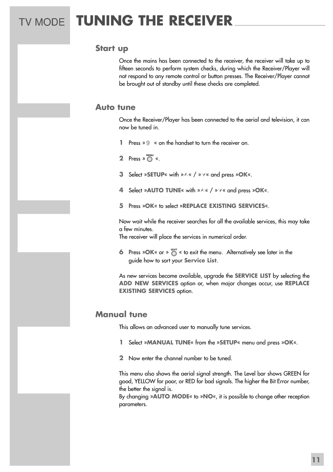 Grundig GRP6000 manual TV Mode Tuning the Receiver, Start up, Auto tune, Manual tune 